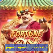 jogos pagando no cadastro